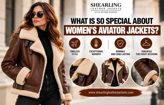 What Is So Special About Women's Aviator Jackets?